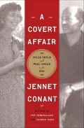A Covert Affair: Julia Child and Paul Child in the Oss