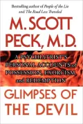 Glimpses of the Devil: A Psychiatrist's Personal Accounts of Possession,