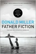 Father Fiction: Chapters for a Fatherless Generation