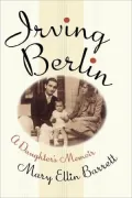Irving Berlin: A Daughter's Memoir
