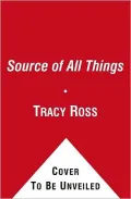 The Source of All Things: A Memoir