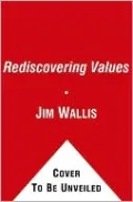 Rediscovering Values: A Guide for Economic and Moral Recovery