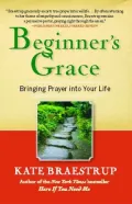 Beginner's Grace: Bringing Prayer to Life