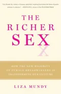 The Richer Sex: How the New Majority of Female Breadwinners Is Transforming Our Culture