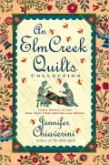 An Elm Creek Quilts Collection: Three Novels in the New York Times Bestselling Series