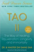 Tao II: The Way of Healing, Rejuvenation, Longevity, and Immortality, Vol. 2