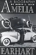 Amelia Earhart: A Biography