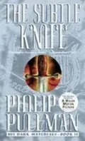 The Subtle Knife (His Dark Materials Series #2)