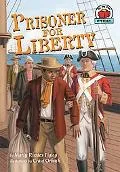 Prisoner for Liberty (On My Own History)
