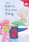 The Cold Winter Day (Read-It! Readers, Science)