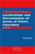 Localization and Perturbation of Zeros of Entire Functions, Vol. 258