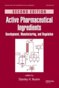 Active Pharmaceutical Ingredients: Development, Manufacturing, and Regulation