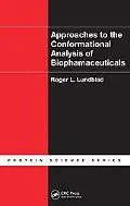 Approaches to the Conformational Analysis of Biopharmaceuticals (Protein Science)