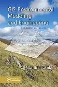 GIS, Environmental Modeling and Engineering, Second Edition