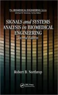 Signals and Systems Analysis In Biomedical Engineering, Second Edition