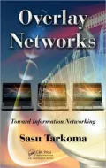 Overlay Networks: Toward Information Networking.