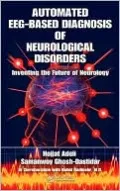 Automated EEG-Based Diagnosis of Neurological Disorders: Inventing the Future of Neurology