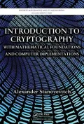 Introduction to Cryptography with Mathematical Foundations and Computer Implementations (Dis...