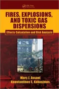 Fires, Explosions, and Toxic Gas Dispersions: Effects Calculation and Risk Analysis