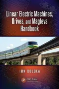 Linear Electric Machines, Drives, and Maglevs Handbook