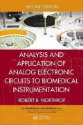 Analysis and Application of Analog Electronic Circuits to Biomedical Instrumentation, Second Edition