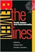Between the Lines: South Asians and Postcoloniality