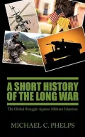 A Short History Of The Long War