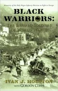 Black Warriors: The Buffalo Soldiers of World War II