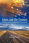 Amos and the Cosmos: A Rollicking Journey Through America’s Heart and Soul