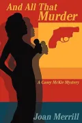 And All That Murder: A Casey Mckie Mystery