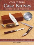 Collecting Case Knives: Identification and Price Guide