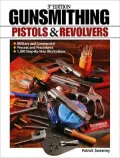 Gunsmithing: Pistols and Revolvers