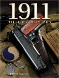 1911 the First 100 Years: The First 100 Years