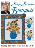 Cindy Walter's Snippet Sensations Bouquets
