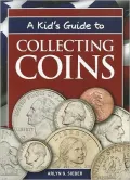 A Kid's Guide to Collecting Coins
