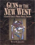 Guns of the New West: A Close Up Look at Modern Replica Firearms