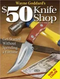 Wayne Goddard's $50 Knife Shop