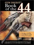 Gun Digest Book of the .44 (PagePerfect NOOK Book)