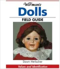 Warman's Dolls Field Guide: Values and Identification (PagePerfect NOOK Book)