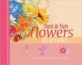 Fast & Fun Flowers in Acrylics