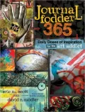 Journal Fodder 365: Daily Doses of Inspiration for the Art Addict