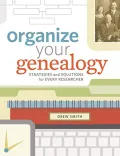 Book cover of Organize Your Genealogy: Strategies and Solutions for Every Researcher