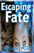 Escaping Fate