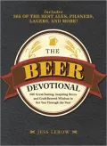 The Beer Devotional: A Daily Celebration of the World’s Most Inspiring Beers