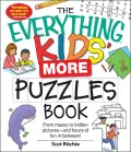 The Everything Kids’ More Puzzles Book: From Mazes to Hidden Pictures - and Hours of Fun in Between!