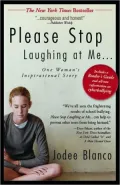 Please Stop Laughing at Me: One Woman's Inspirational Story