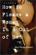 How To Please A Woman In & Out Of Bed (PagePerfect NOOK Book)