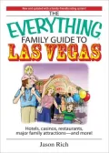 Everything Family Travel Guide To Las Vegas: Hotels, Casinos, Restaurants, Major Family Attractions - And More!