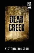 Dead Creek (Loon Lake Fishing Series #2)