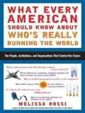 What Every American Should Know about Who's Really Running the World